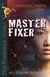 Master Fixer - The Forevers, #3