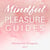 Mindful Pleasure Guides 5 – Read by sexologist Michelle Miller