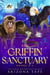 The Griffin Sanctuary Books 4-6 - The Griffin Sanctuary, #10