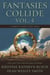 Fantasies Collide, Vol. 4 - Fantasies Collide, #4