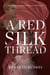 A Red Silk Thread