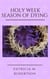 Holy Week - Season of Dying - Seasons of Grace, #4