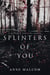 Splinters of You - Retired Sinners