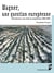 Wagner, une question européenne - Contribution à une étude du wagnérisme (1860-2004)