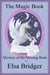 The Magic Book Series, Book 4: Mystery of the Missing Book - The Magic Book, #4