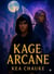 Kage: Arcane - Kage Saga, #1