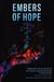 Embers of Hope: Embracing Life in an Age of Ecological Destruction and Climate Chaos