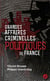 Grandes affaires criminelles politiques de France
