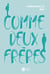 Comme deux frères