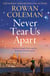 Never Tear Us Apart - a spellbinding, sweeping historical story about love, war and fate, new for 2025 from the bestselling author