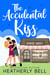 The Accidental Kiss - Sunset Kiss, #1