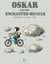 Oskar and the Enchanted Bicycle: Bilingual Danish-English Stories for Kids