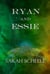 Ryan and Essie - The Worlds Across Time Trilogy, #2