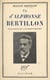 Vie d'Alphonse Bertillon - Inventeur de l'anthropométrie
