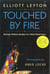Touched By Fire - Doctors Without Borders in a Third World Crisis