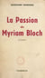 La passion de Myriam Bloch