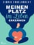 Meinen Platz im Leben erkennen – Impulse für Selbstcoaching zu den zentralen Lebensthemen
