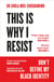 This is Why I Resist - Don't Define My Black Identity