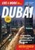Live and Work in Dubai - Comprehensive, Up-to-date, Practical Information About Everyday Life
