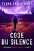 Code du Silence - Lieutenante Sierra Lancer, #2