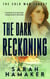 The Dark Reckoning - The Cold War Legacy Series
