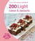 Hamlyn All Colour Cookery: 200 Light Cakes & Desserts - Hamlyn All Colour Cookbook