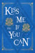 Kiss Me If You Can Vol. 1 - Kiss Me If You Can, #1