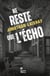 Ne reste que l'écho