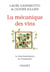 La mécanique des vins - Le réenchantement du Languedoc