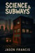Science & Subways 1987