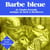 Barbe Bleue