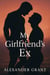 My Girlfriend's Ex - First Time Guys