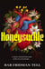 Honeysuckle - A  deliciously dark, twisted, horror-tinged fairytale . . .
