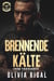 Iron Tornadoes - BRENNENDE KÄLTE - Iron Tornadoes MC Romance, #2