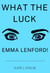 What the Luck, Emma Lenford! - Emma Lenford, #2