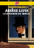 Arsène Lupin, le bouchon de cristal - Texte intégral