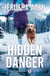 Hidden Danger: A Christian K-9 Suspense - Guardians Unleashed, #1