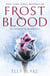 Frostblood: the epic New York Times bestseller - The Frostblood Saga Book One