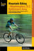 Mountain Biking the Washington, D.C./Baltimore Area - An Atlas of Northern Virginia, Maryland, and D.C.'s Greatest Off-Road Bicycle Rides