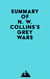 Summary of N. W. Collins's Grey Wars