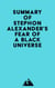 Summary of Stephon Alexander's Fear of a Black Universe