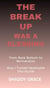 The Break up was a Blessing: From Rock Bottom to Reinvention How I Turned Heartache into Hustle