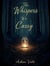 The Whispers We  Carry