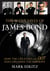 The Many Lives of James Bond - How the Creators of 007 Have Decoded the Superspy