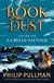 La Belle Sauvage: The Book of Dust Volume One - From the world of Philip Pullman's His Dark Materials - now a major BBC series