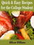 Quick & Easy Recipes For the College Student - Quick and Easy Recipes, #4