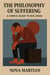 The Philosophy of Suffering: A Simple Guide to Big Ideas