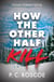 How the Other Half Kill - Gossip Girl meets the White Lotus in this steamy YA thriller