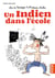 La vie héroïque d'Antoine Lebic (Tome 1) - Un Indien dans l'école