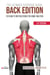 The Ultimate Exercise Guide: Back Edition 120 How-to Instructions for Home and Gym - The Ultimate Fitness & Workout Exercise Guide, #0